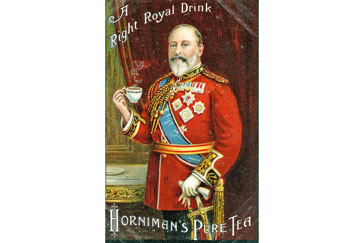 Horniman's tea advert depicting King Edward VII drinking a cup of tea