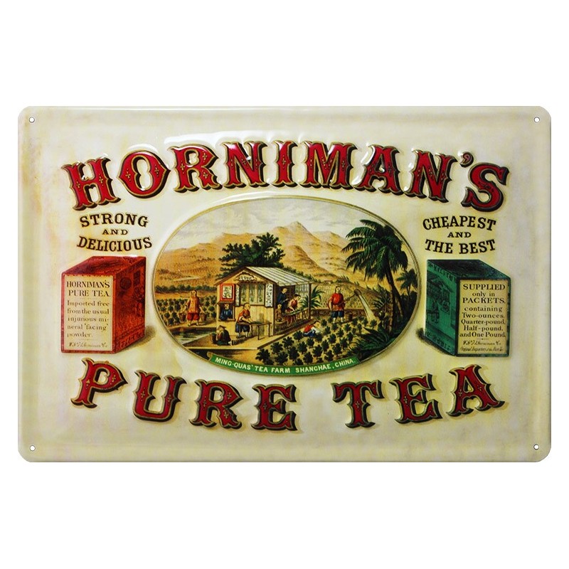 Metal plaque advert for Horniman's Pure Tea. It depicts a tea plantation in the middle with 'Horniman's Pure Tea' written around it. Other text reads 'strong and delicious' and 'cheapest and the best'